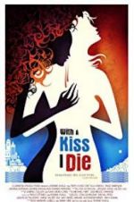 Watch With a Kiss I Die Megashare8