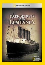 Watch Dark Secrets of the Lusitania Megashare8