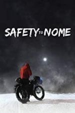 Watch Safety to Nome Megashare8