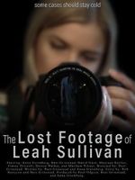 Watch The Lost Footage of Leah Sullivan Megashare8