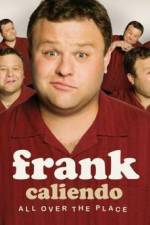 Watch Frank Caliendo: All Over the Place Megashare8