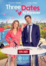 Watch Three Dates to Forever Megashare8