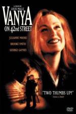Watch Vanya on 42nd Street Megashare8