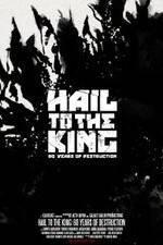 Watch Hail to the King: 60 Years of Destruction Megashare8