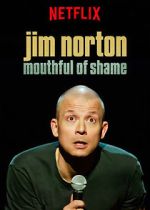 Watch Jim Norton: Mouthful of Shame (TV Special 2017) Megashare8