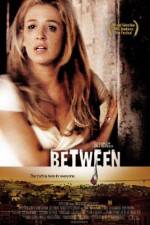 Watch Between Megashare8