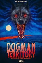 Watch Dogman Territory: Werewolves in the Land Between the Lakes Megashare8