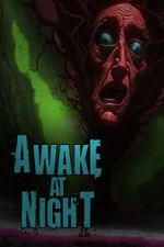 Watch Awake at Night Megashare8