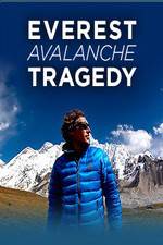 Watch Discovery Channel Everest Avalanche Tragedy Megashare8