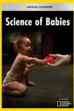 Watch National Geographic Science of Babies Megashare8