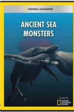 Watch National Geographic Wild Ancient Sea Monsters Megashare8