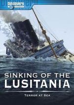 Watch Sinking of the Lusitania: Terror at Sea Megashare8