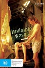 Watch Invisible Waves Megashare8