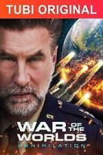 Watch War of the Worlds: Annihilation Megashare8