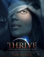 Watch Thrive: What on Earth Will it Take? Megashare8