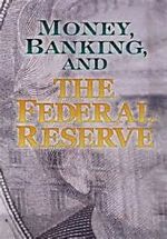 Watch Money, Banking and the Federal Reserve Megashare8