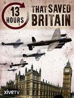 Watch 13 Hours That Saved Britain Megashare8