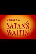 Watch Satan\'s Waitin\' Megashare8