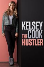 Watch Kelsey Cook: The Hustler (TV Special 2023) Megashare8