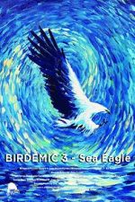 Watch Birdemic 3: Sea Eagle Megashare8