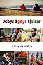 Watch 7 Days 2 Guys 1 Juicer Megashare8
