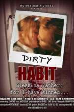 Watch Dirty Habit Megashare8