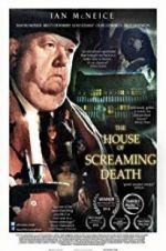 Watch The House of Screaming Death Megashare8