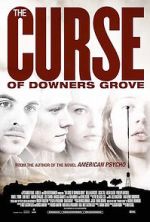 Watch The Curse of Downers Grove Megashare8