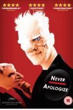 Watch Never Apologize Megashare8