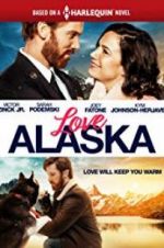 Watch Love Alaska Megashare8