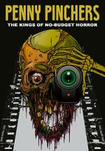 Watch Penny Pinchers: The Kings of No-Budget Horror Megashare8