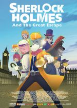 Watch Sherlock Holmes and the Great Escape Megashare8