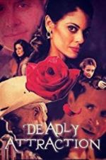 Watch Deadly Attraction Megashare8