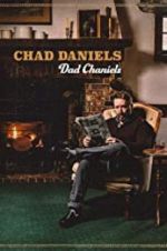 Watch Chad Daniels: Dad Chaniels Megashare8