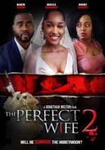 Watch The Perfect Wife 2 Megashare8