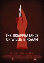 Watch The Disappearance of Willie Bingham Megashare8