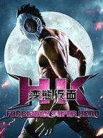 Watch HK: Forbidden Super Hero Megashare8