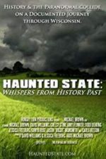 Watch Haunted State: Whispers from History Past Megashare8