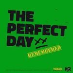 Watch The Perfect Day Remembered Megashare8