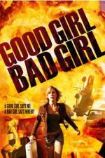 Watch Good Girl, Bad Girl Megashare8