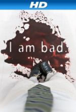 Watch I Am Bad Megashare8