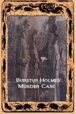 Watch Burstup Holmes Murder Case Megashare8