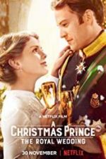 Watch A Christmas Prince: The Royal Wedding Megashare8