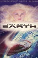 Watch Last Exit to Earth Megashare8
