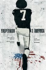 Watch Kaepernick & America Megashare8