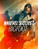 Watch Knievel\'s Quest: Bigfoot Megashare8