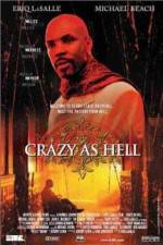 Watch Crazy as Hell Megashare8