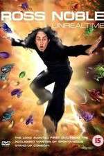 Watch Ross Noble Unrealtime Megashare8