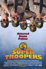 Watch Super Troopers Megashare8