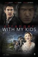 Watch A Stranger with My Kids Megashare8